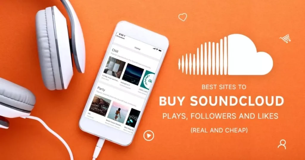 Buy SoundCloud Likes A Guide to Boosting Your Music Career